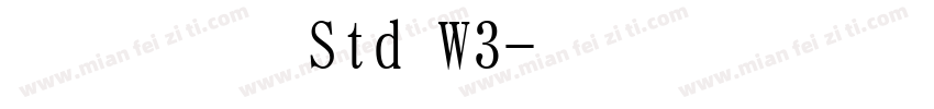 平成明朝 Std W3字体转换